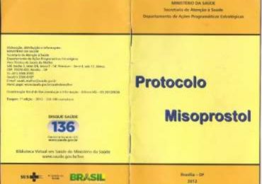 Ministério da Saúde publicou cartilha orientando como fazer aborto com medicamento ilegal