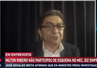 Empresário que denunciou fraude no MEC inocenta pastor Milton Ribeiro: ‘Tomou providência'