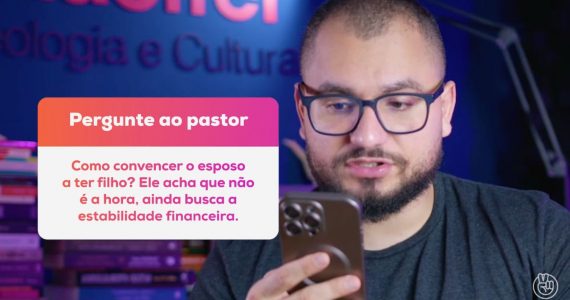 ‘Vale a pena se endividar para ter filhos’, diz pastor Yago Martins